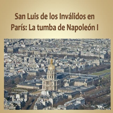 san luis de los inválidos: la tumba de napoleón ! (les invalides,paris)