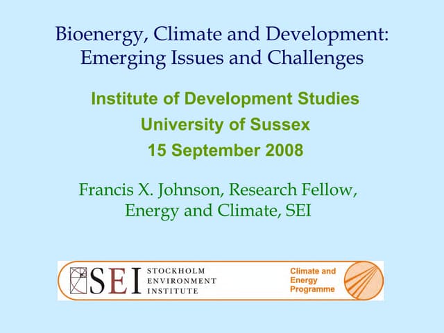 Seminar: Francis Johnson on Biofuels, Climate and Development