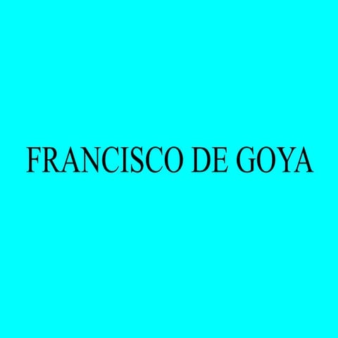 Francisco de goya