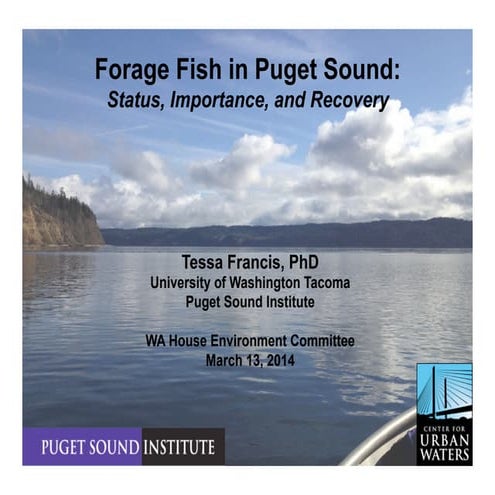 "Forage Fish in Puget Sound," Presentation to WA House Environment Committee ...