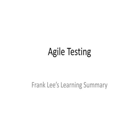 Frank‘s Learning Summary - Agile testing