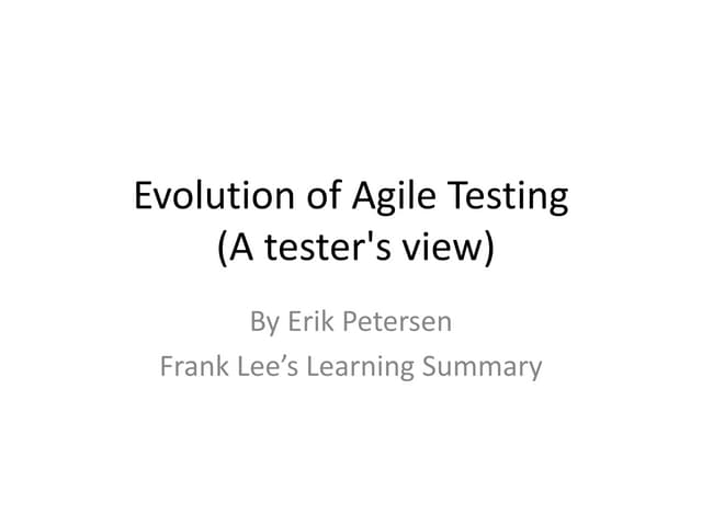 Frank's Learning Summary - Evolution of agile testing