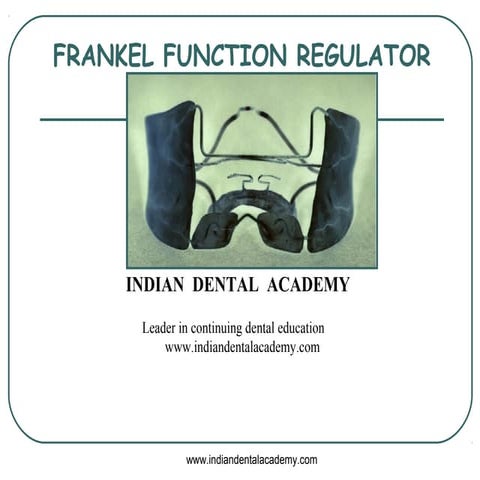 Frankel functional appliance  /certified fixed orthodontic courses by Indian ...