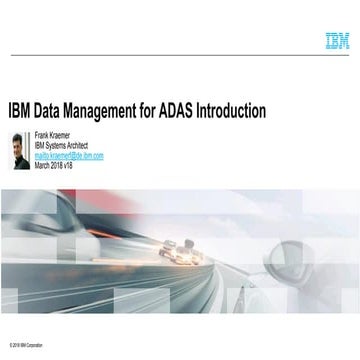 Frank kramer ibm-data_management-for-adas-scale-usergroup-sin-032018