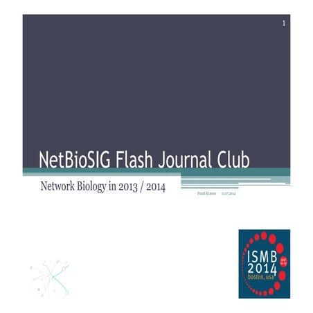 NetBioSIG2014-FlashJournalClub by Frank Kramer