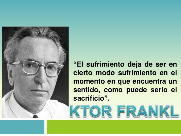 Frankl Viktor Logoterapia Teorias de la