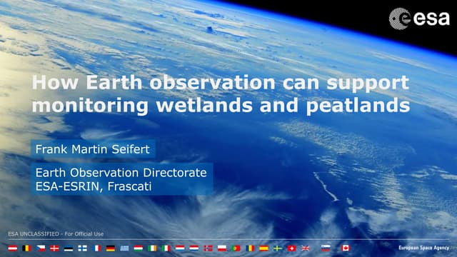 How Earth observation can support monitoring wetlands and peatlands