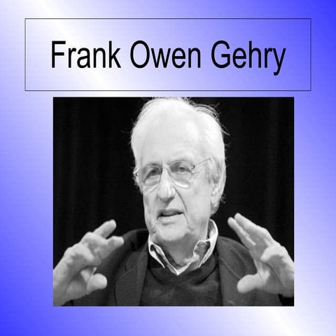 Frank owen gehry:3omara