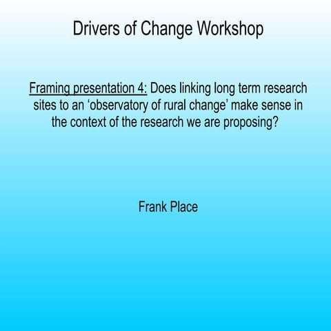 Does linking long term research sites to an ‘observatory of rural change’ mak...