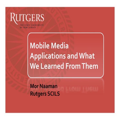 ZoneTag and Zurfer: Mobile Media Prototypes and Studies