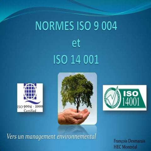 Présentation des normes ISO 9004-14001 (TQM)