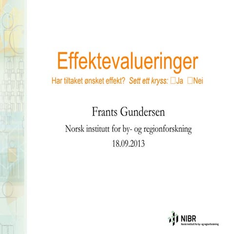 Evalueringskonferansen 2013: Frants Gundersen