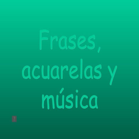 Frases Acuarelas Musica Ir