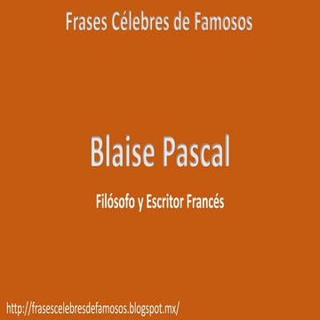 Frases Célebres de Blaise Pascal
