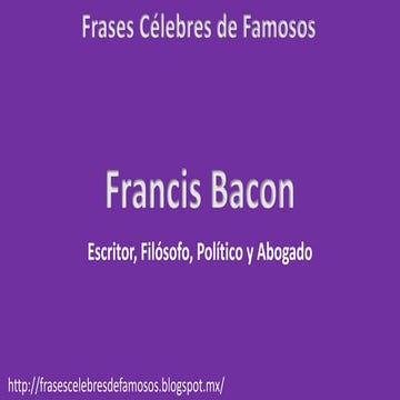 Frases Célebres de Francis Bacon