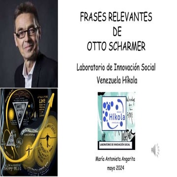 Frases Relevantes de Otto Scharmer, creador de la Teoría U
