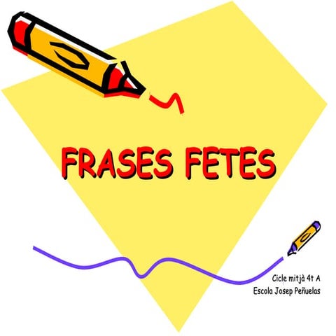 Frases fetes 4tA