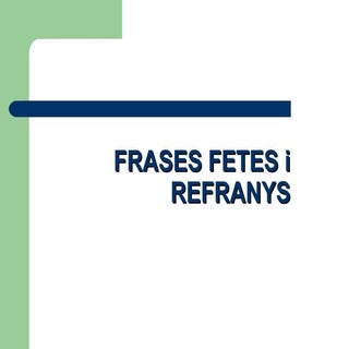 Frases fetes i refranys