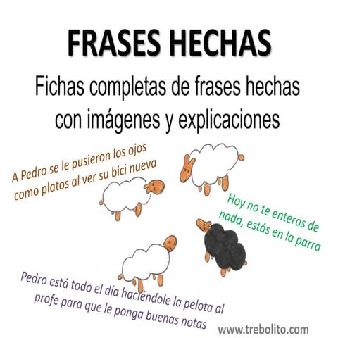 FRASES HECHAS CASTELLANO: explicación