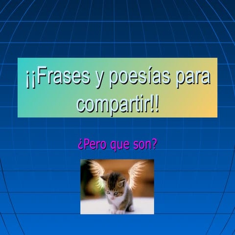 Frases y poesías para compartir!!diapositivas