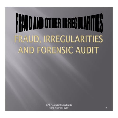 FRAUD, MONEY LAUNDERING AND FORENSIC AUDIT