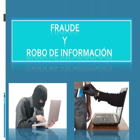 Fraude y robo de informacion