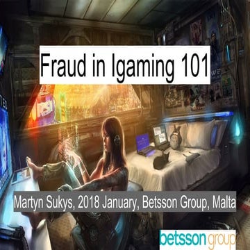 Fraud in igaming 101