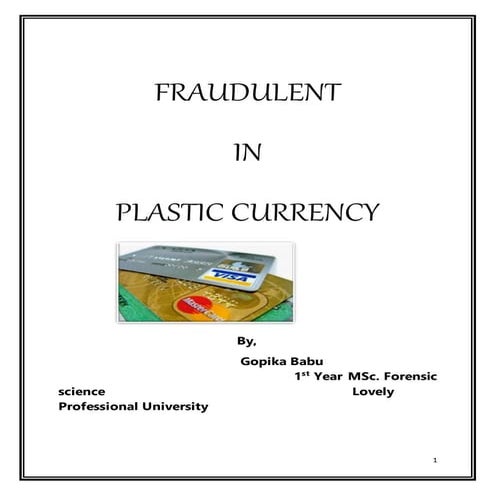 Fraudulent in plastic currency