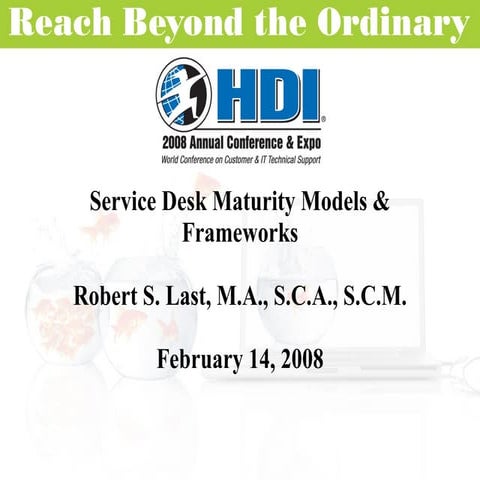 Feb2008 Service Desk Maturity Models & Fram