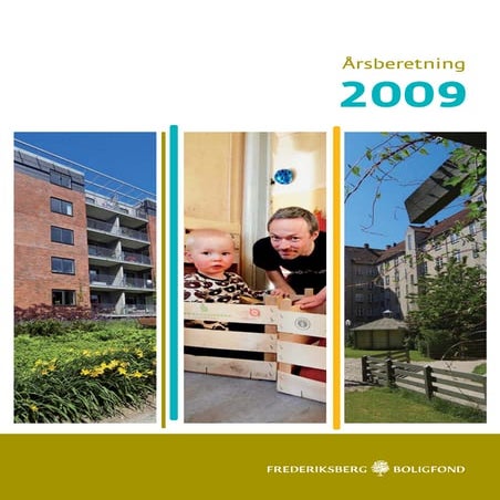 Frederiksberg Boligfond Aarsberetning 2009