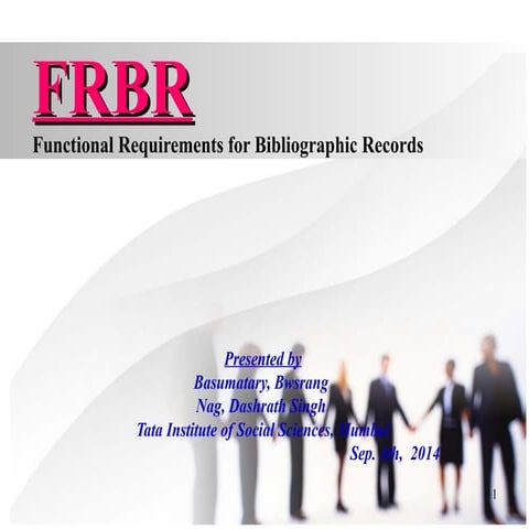 FRBR presentation by Bwsrang Basumatary