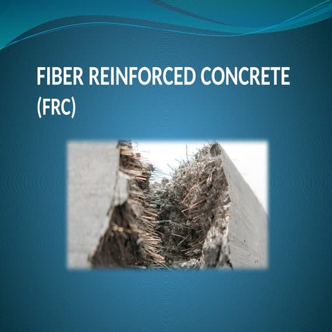 Fibre Reinforced Concrete | PPTX