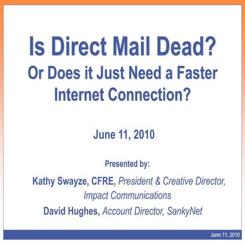 FRDNY 2010: Is Direct Mail Dead?  Or Does it Just Need a Faster Internet Connection?