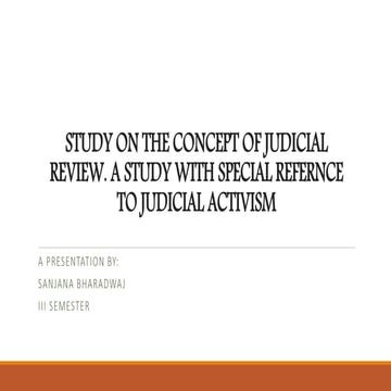 Judicial Review with a reference of Judicial Activism. 
