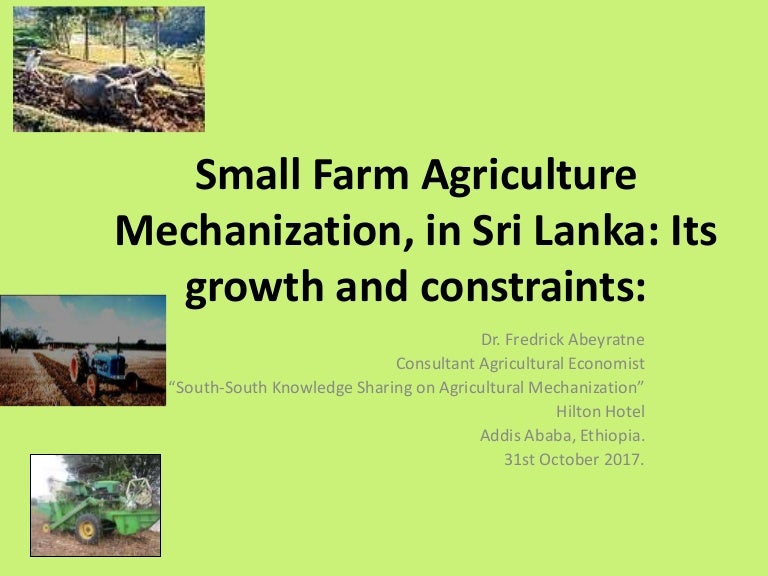 Small Farm Agriculture Mechanization, in Sri Lanka: Its ...