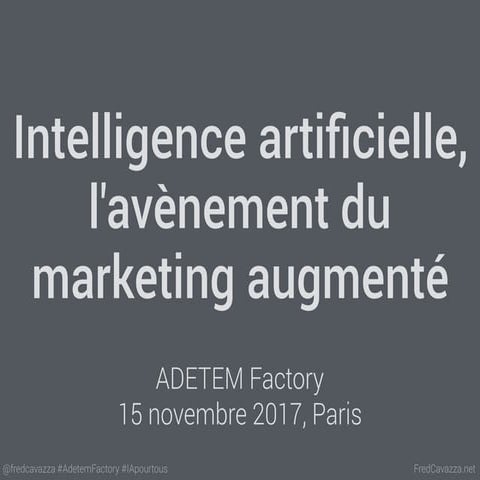 Intelligence artificielle : l'avénement du marketing augmenté