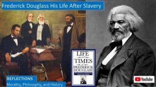 Life and Times of Frederick Douglass, After Slavery as an Abolitionist