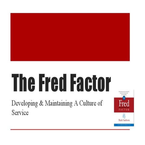 The Fred Factor