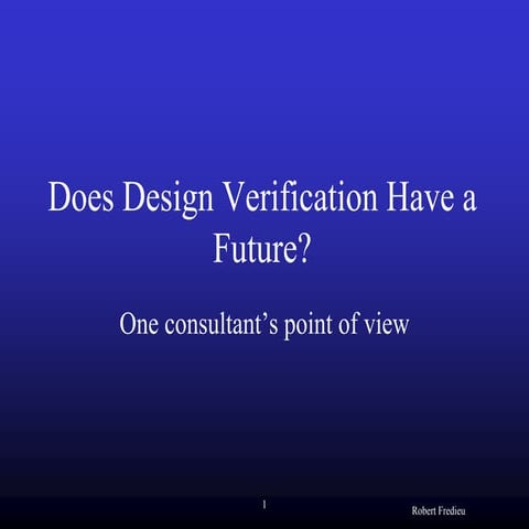 Does Design Verification Have a Future?