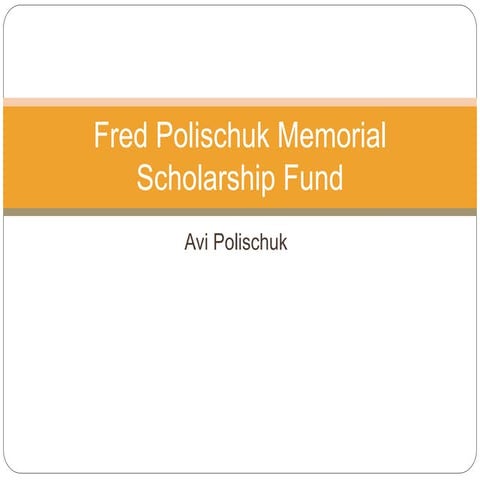 Fred Polischuk Memorial Scholarship Fund