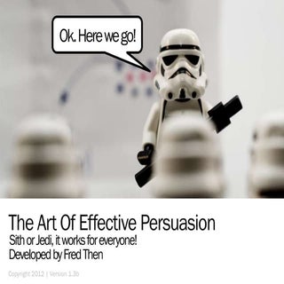 The Art Of Effective Persuasion (Th...