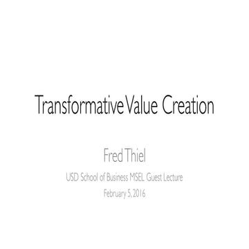 Transformational Value Creation - Guest lecture for University of San Diego Executive MBA Class