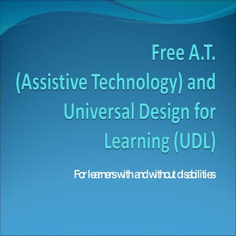 Free AT and UDL for learners with and without disabilities