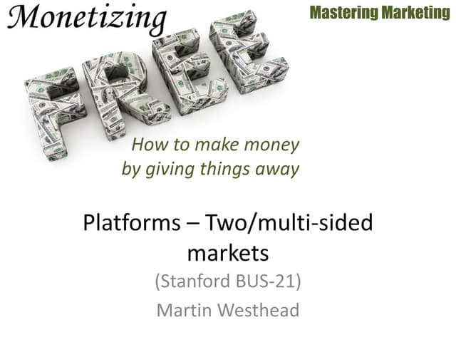 Platforms or Two-sided markets