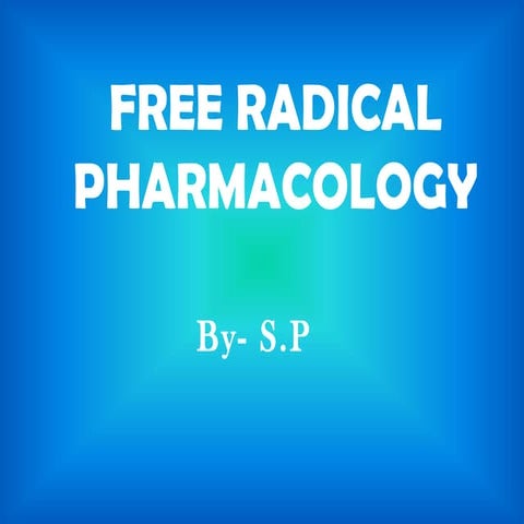 Free radical-pharmacology