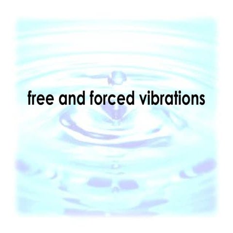 Free And Forced Vibrations