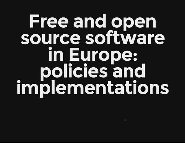 Free and open source software in europe  policies and implementations