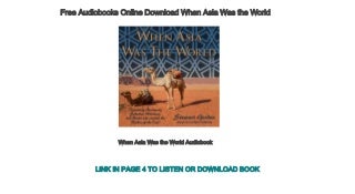 Free Audiobooks Online Download When Asia Was the World