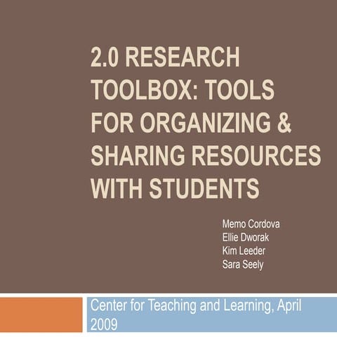 2.0 Research Toolbox: Tools for organizing and sharing resources with students