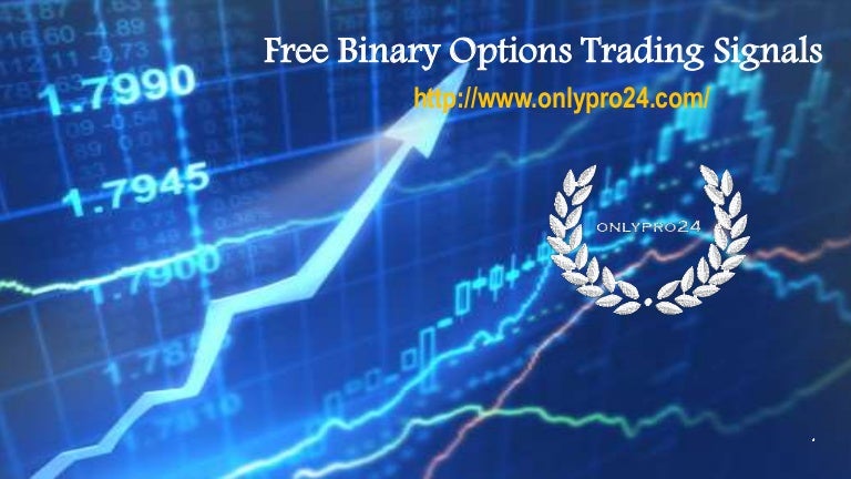 Free trading signals for binary options